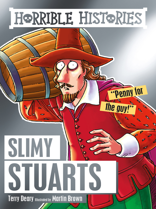 Title details for The Slimy Stuarts by Terry Deary - Available